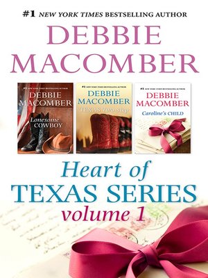 cover image of Debbie Macomber's Heart of Texas Series Volume 1--3 Book Box Set